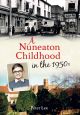 A Nuneaton Childhood in the 1950s