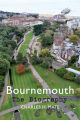 Bournemouth The Biography