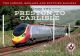 The London, Midland and Scottish Railway Volume Two Preston to Carlisle