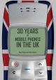 30 Years of Mobile Phones in the UK