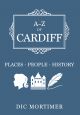 A-Z of Cardiff