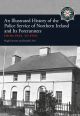 An Illustrated History of the Police Service in Northern Ireland and its Forerunners