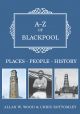 A-Z of Blackpool