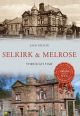 Selkirk & Melrose Through Time