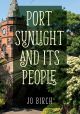 Port Sunlight and its People