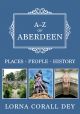 A-Z of Aberdeen