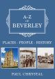 A-Z of Beverley