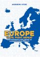 Europe: Unite, Fight, Repeat