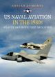 US Naval Aviation in the 1980s: Atlantic and Pacific Fleet Air Stations