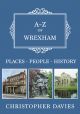 A-Z of Wrexham