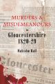 Murders & Misdemeanours in Gloucestershire 1820-29