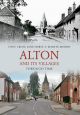 Alton and Its Villages Through Time