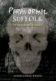 Paranormal Suffolk