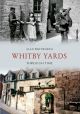 Whitby Yards Through Time