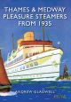 Thames and Medway Pleasure Steamers from 1935