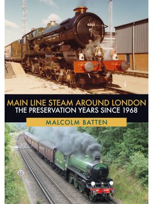 Main Line Steam Around London