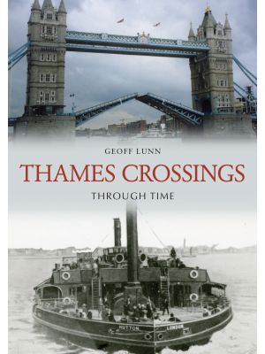 Thames Crossings Through Time