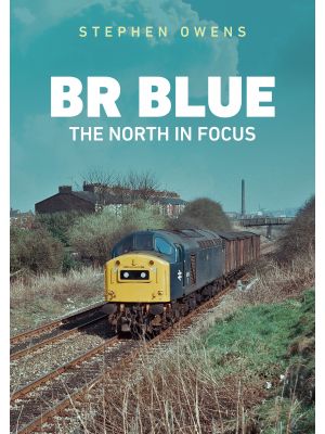 BR Blue: The North in Focus