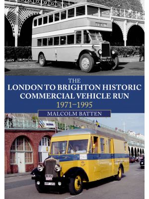 The London to Brighton Historic Commercial Vehicle Run: 1971-1995
