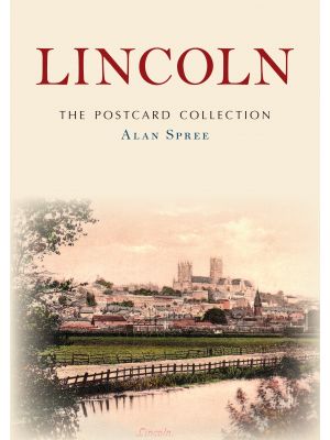 Lincoln: The Postcard Collection
