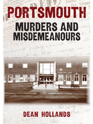 Portsmouth Murders and Misdemeanours