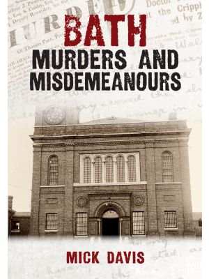 Bath Murders and Misdemeanours