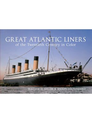 Great Atlantic Liners of the Twentieth Century in Color