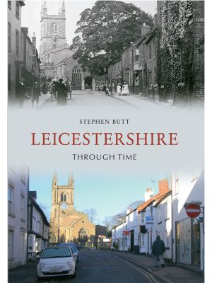 Leicestershire Through Time