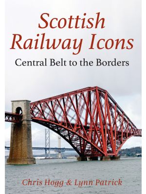 Scottish Railway Icons: Central Belt to the Borders