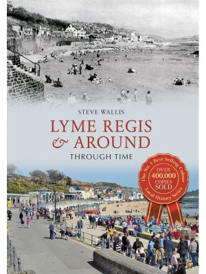 Lyme Regis & Around Through Time