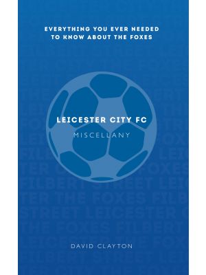Leicester City FC Miscellany