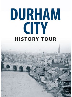 Durham City History Tour