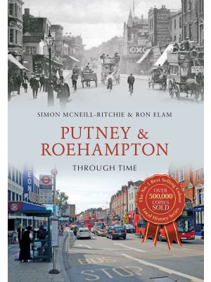 Putney & Roehampton Through Time