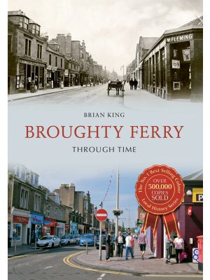 Broughty Ferry Through Time
