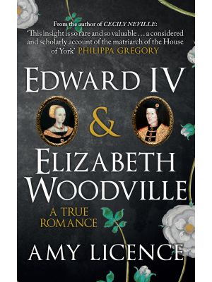Edward IV & Elizabeth Woodville