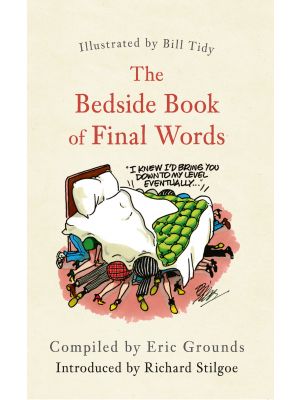 The Bedside Book of Final Words