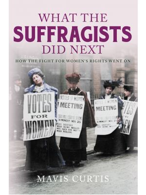 What the Suffragists Did Next