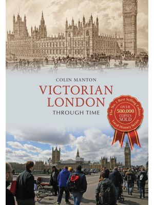 Victorian London Through Time