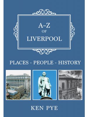 A-Z of Liverpool