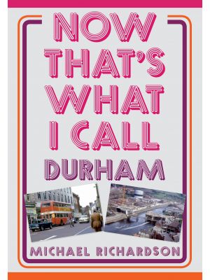 Now That's What I Call Durham