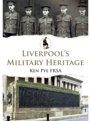 Liverpool's Military Heritage