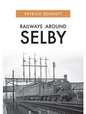 Railways Around Selby