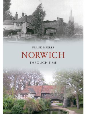 Norwich Through Time