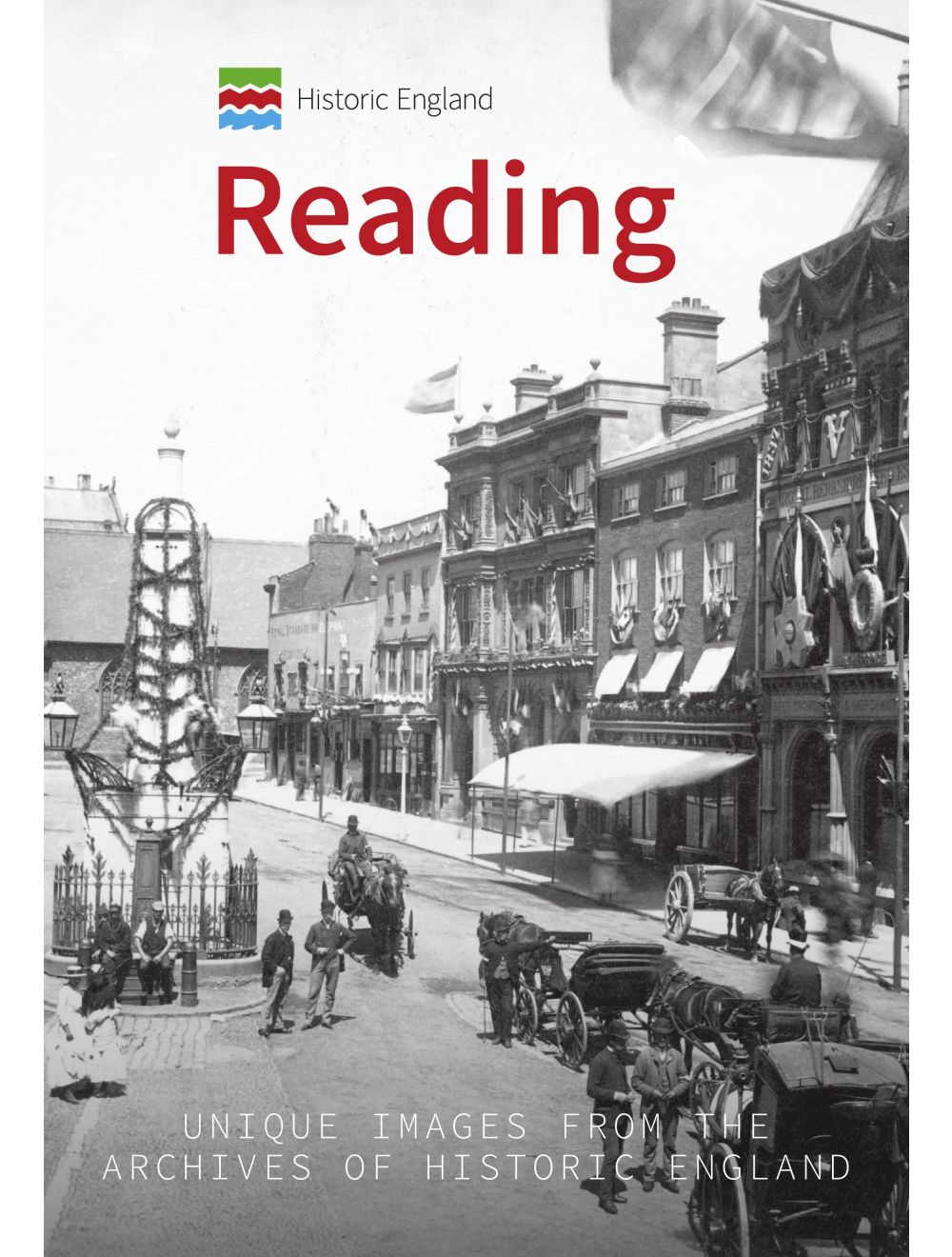 Historic England: Reading - Amberley Publishing