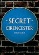 Secret Cirencester