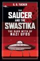 The Saucer and the Swastika