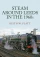 Steam Around Leeds in the 1960s