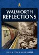 Walworth Reflections