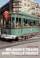 Belgium's Trams and Trolleybuses