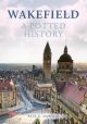 Wakefield: A Potted History